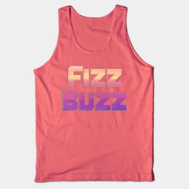 Fizz Buzz Tank Top by afternoontees